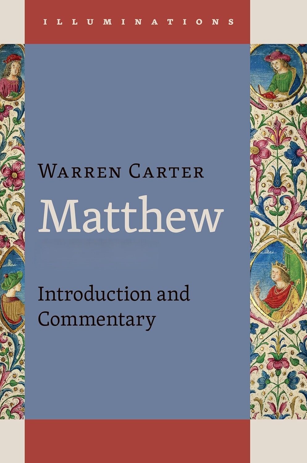 Matthew: An Introduction and Commentary (Illuminations | ILLUM)