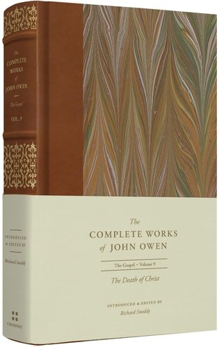 The Death of Christ (The Complete Works of John Owen, vol. 9)