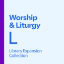 Worship and Liturgy Library Expansion, L