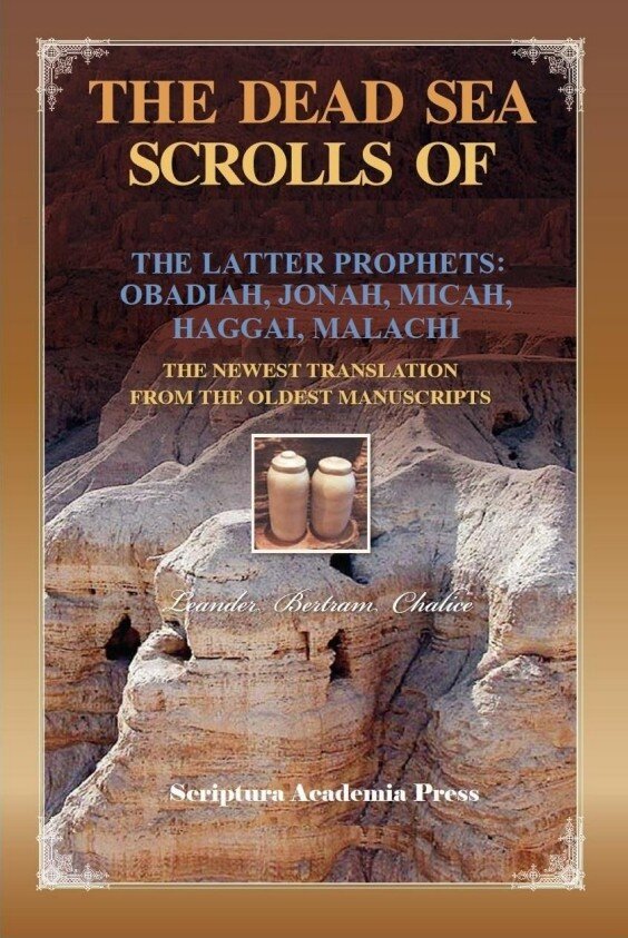 The Dead Sea Scrolls of the Latter Prophets: Obadiah, Jonah, Micah, Haggai, Malachi