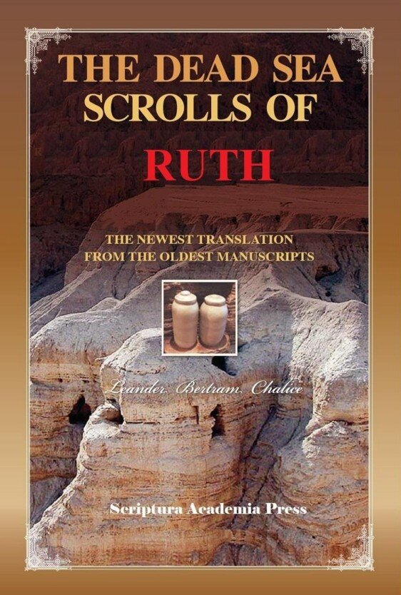 The Dead Sea Scrolls of Ruth