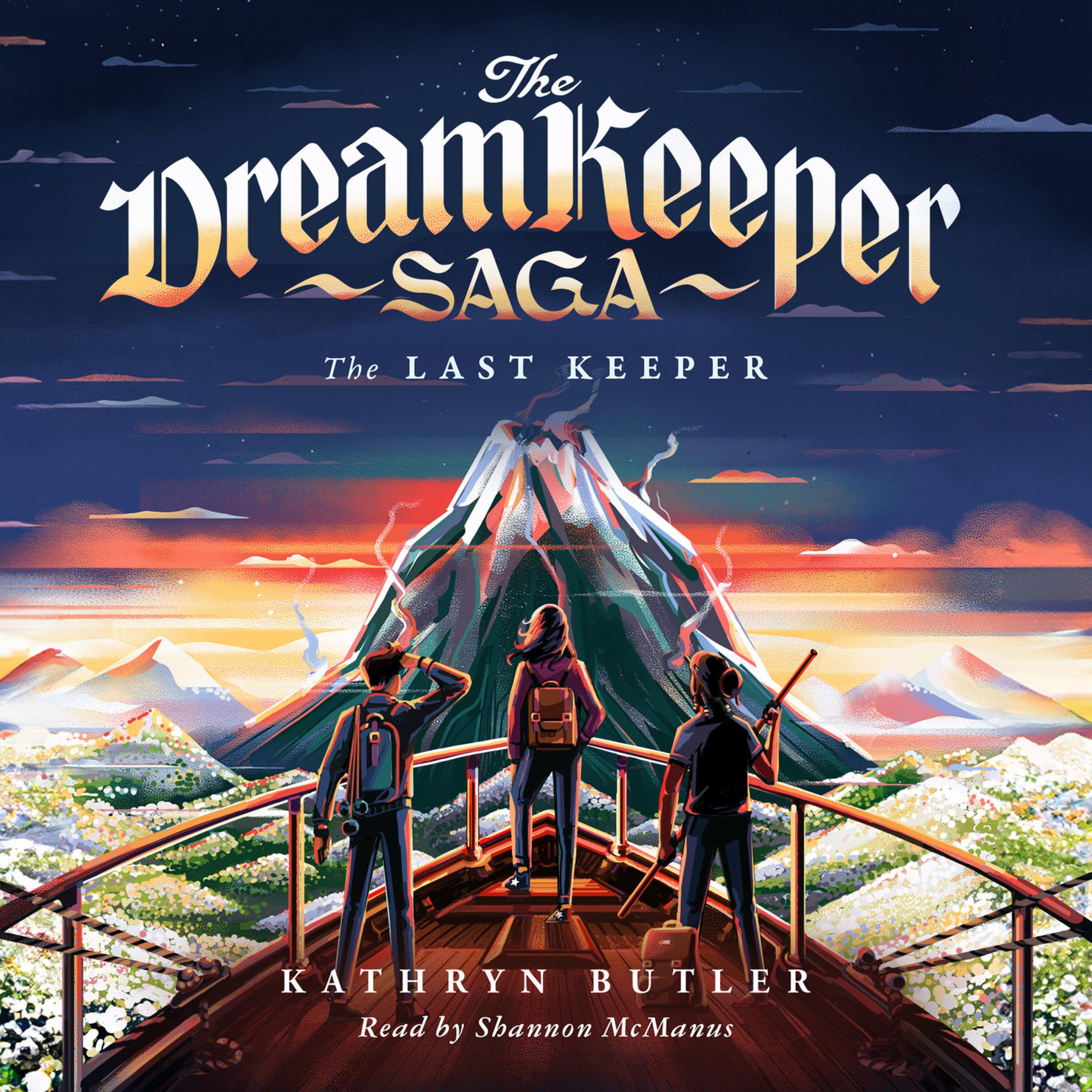 The Last Keeper: The Dream Keeper Saga Book 5 (Audio)
