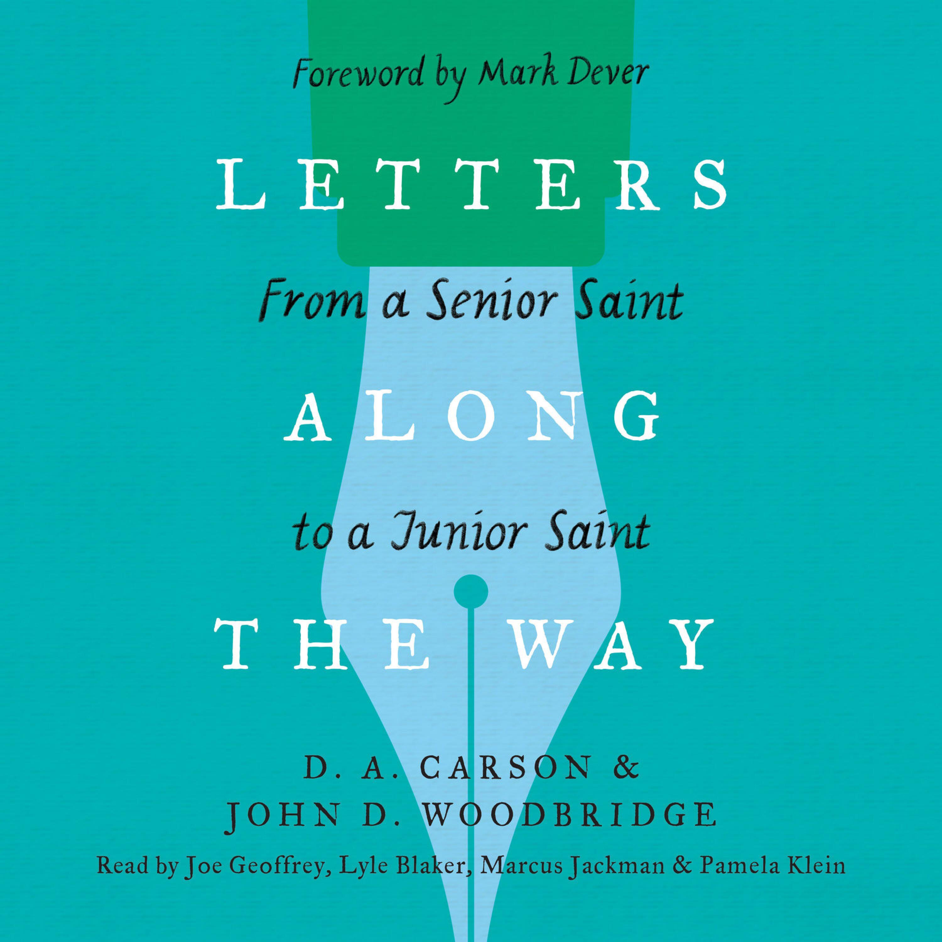 Letters Along the Way: From a Senior Saint to a Junior Saint (Audio)