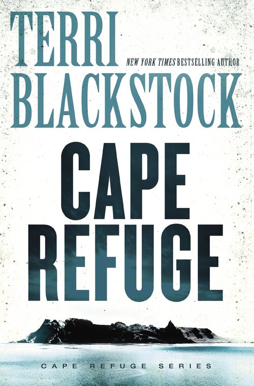 the Cape Refuge: Cape Refuge Series