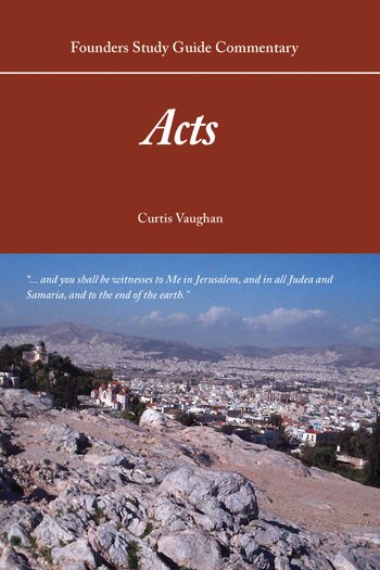 Acts (Founders Study Guide Commentary)