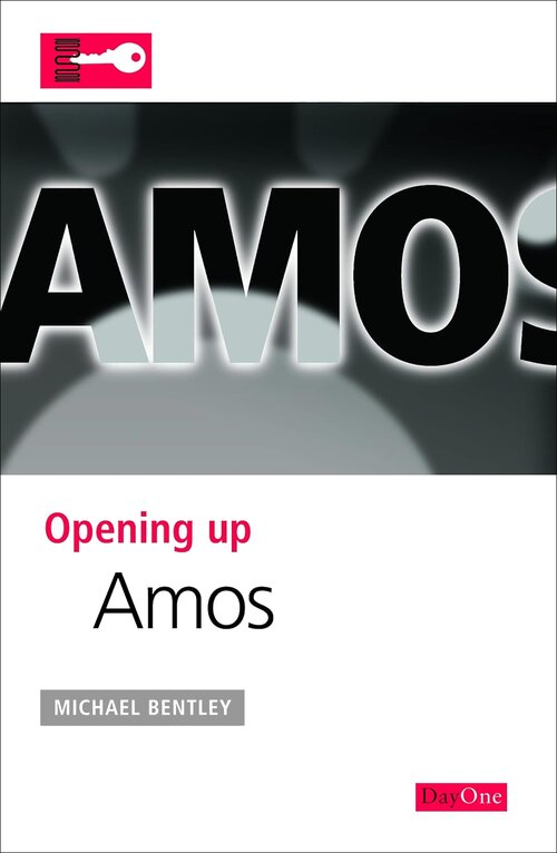 Opening up Amos (Opening up the Bible)