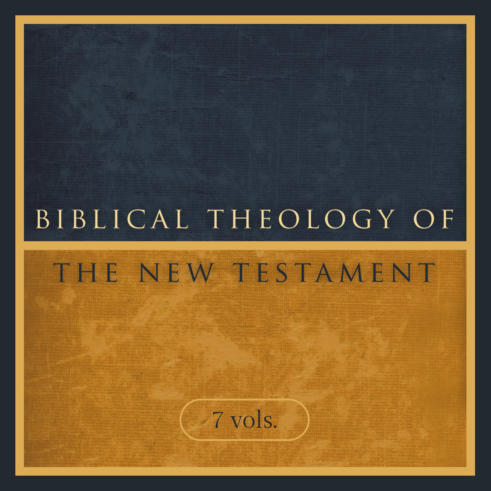 Biblical Theology of the New Testament | BTNT (7 vols.)