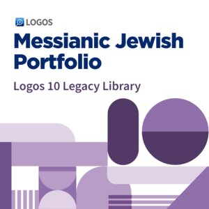 Logos 10 Messianic Jewish Portfolio Legacy Library