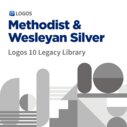 Logos 10 Methodist & Wesleyan Silver Legacy Library