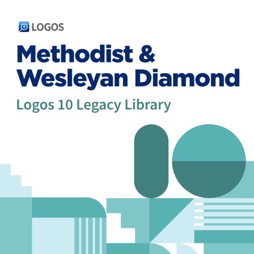 Logos 10 Methodist & Wesleyan Diamond Legacy Library