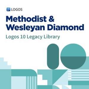 Logos 10 Methodist & Wesleyan Diamond Legacy Library