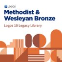 Logos 10 Methodist & Wesleyan Bronze Legacy Library