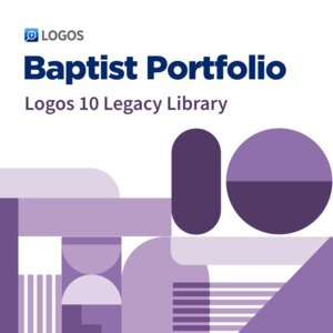 Logos 10 Baptist Portfolio Legacy Library