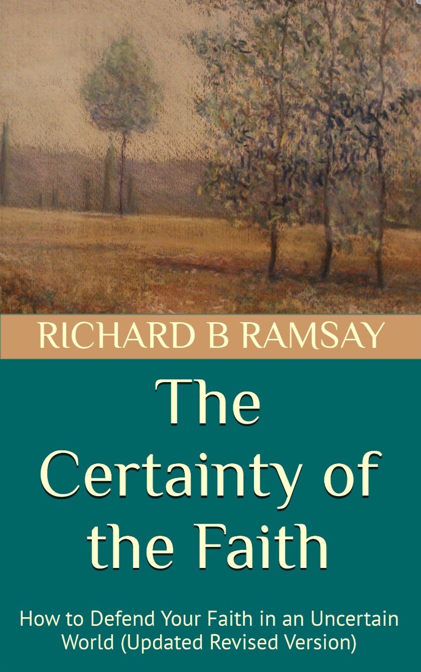 The Certainty of the Faith: How to Defend Your Faith in an Uncertain World