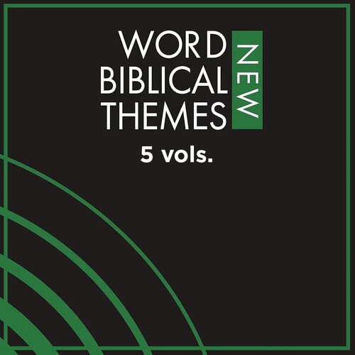 New Word Biblical Themes: New Testament (5 vols.)