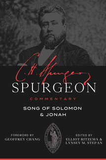 Spurgeon Commentary: Song of Solomon and Jonah