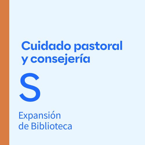 Expansión de Biblioteca: Cuidado Pastoral y Consejería S