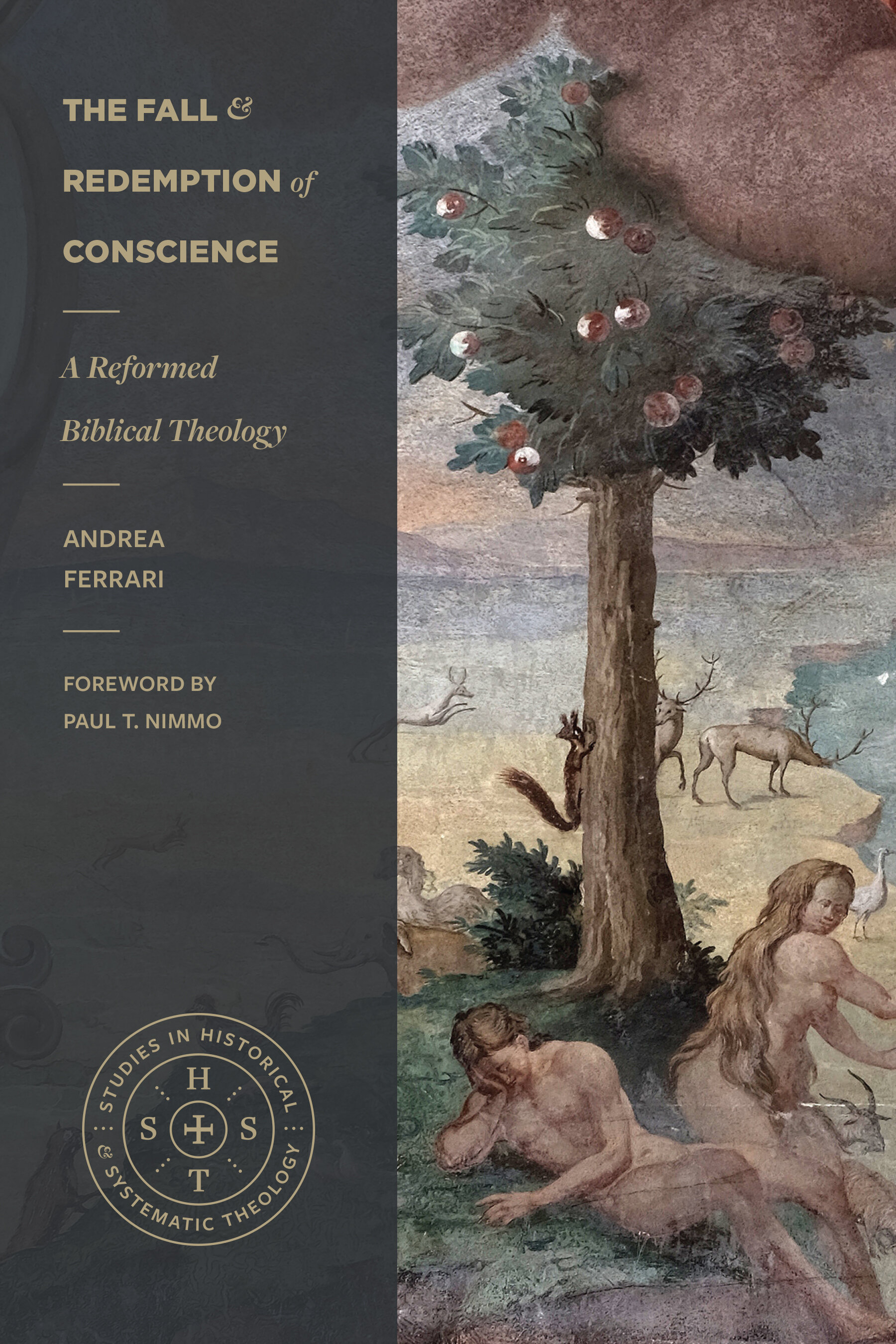 The Fall and Redemption of Conscience: A Reformed Biblical Theology