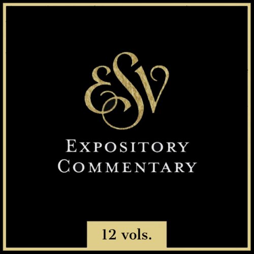 ESV Expository Commentary Series Collection | ESVEC (12 vols.)                      