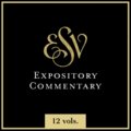ESV Expository Commentary Series Collection | ESVEC (12 vols.)