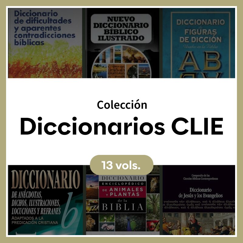 Colección de diccionarios CLIE (13 vols.)