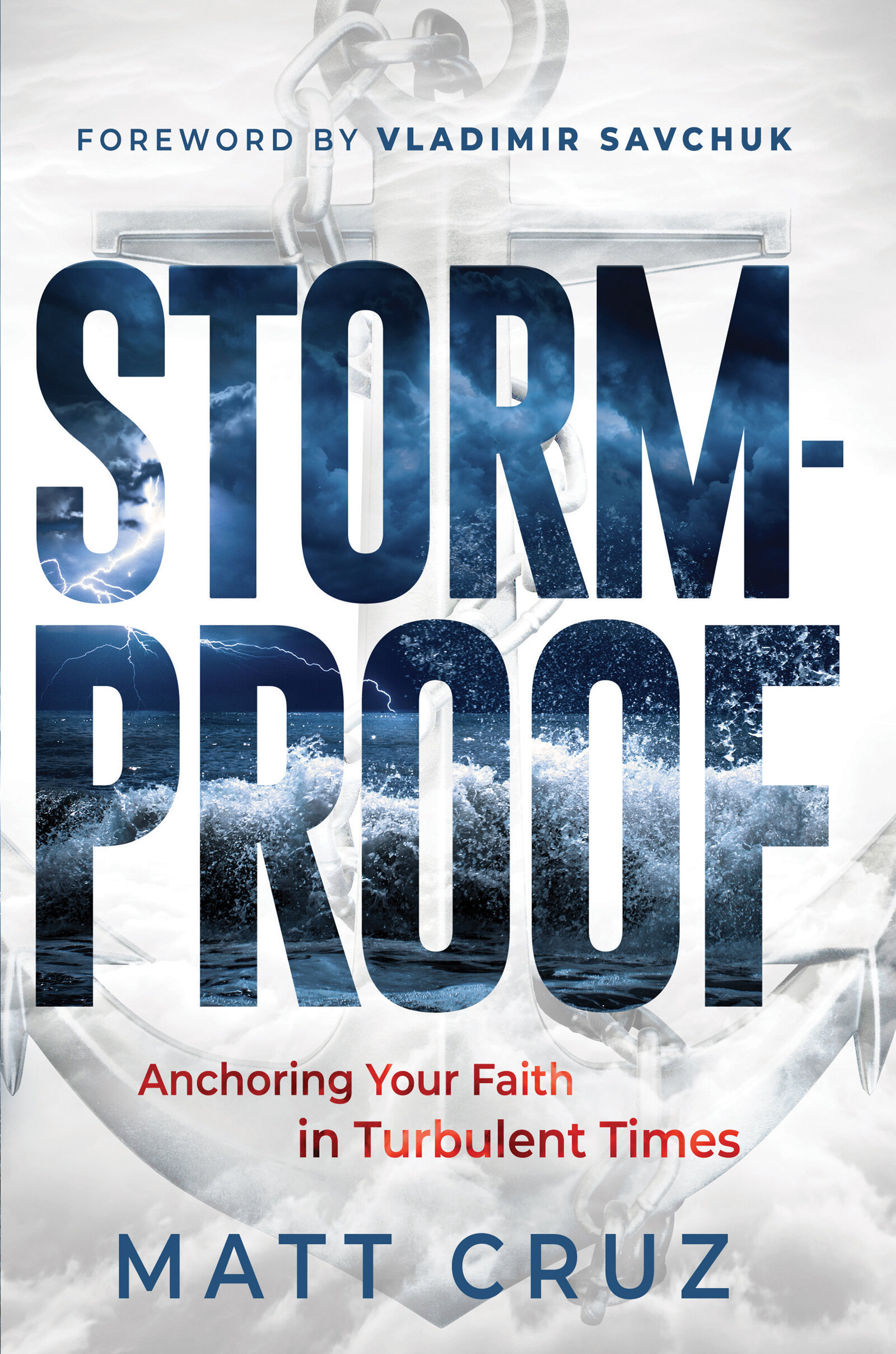 Stormproof: Anchor Your Faith in Turbulent Times | Logos Bible Software