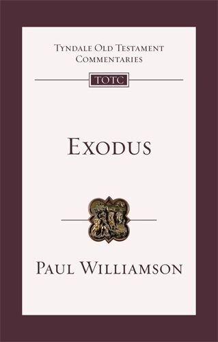 Exodus: An Introduction and Commentary (Tyndale Old Testament Commentaries | TOTC)