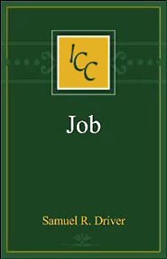A Critical and Exegetical Commentary on the Book of Job (International Critical Commentary Series | ICC)