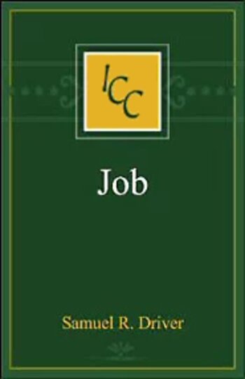A Critical and Exegetical Commentary on the Book of Job (International Critical Commentary Series | ICC)