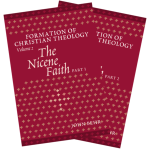 The Nicene Faith, Parts 1 and 2 (Formation of Christian Theology)