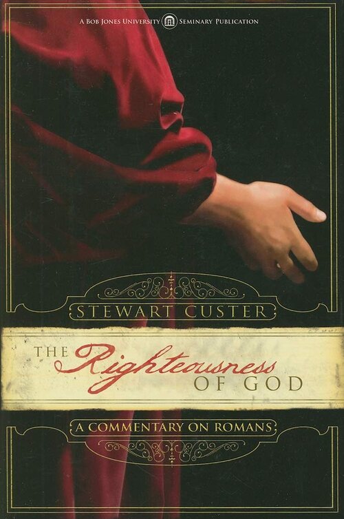 The Righteousness of God: A Commentary on Romans