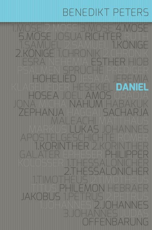 Kommentar zum Buch Daniel (Kommentare von Benedikt Peters)