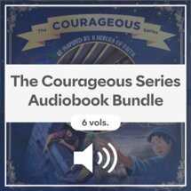 The Courageous Series Audiobook Bundle (6 vols.)