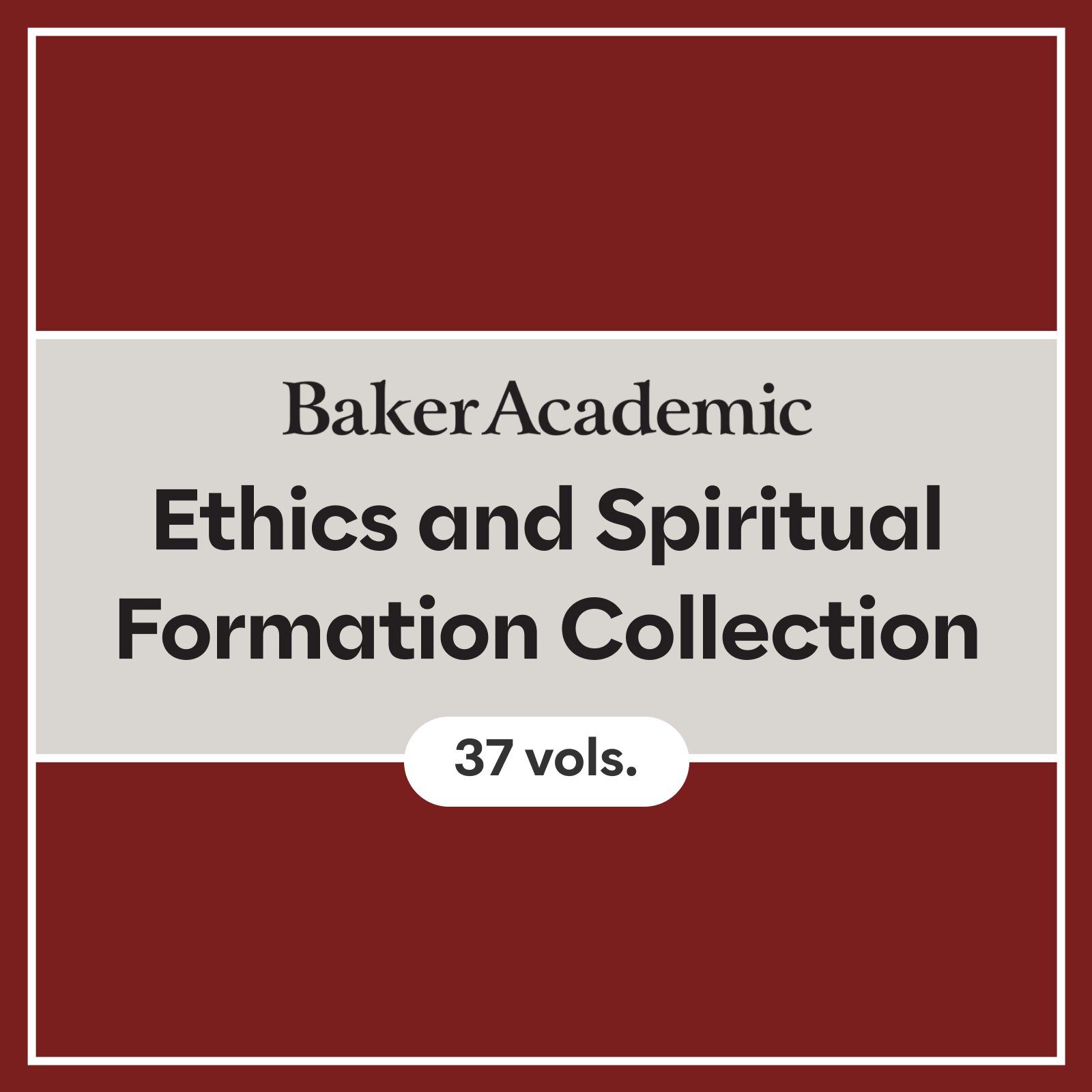Baker Academic and Brazos Press Ethics and Spiritual Formation Collection (37 vols.)