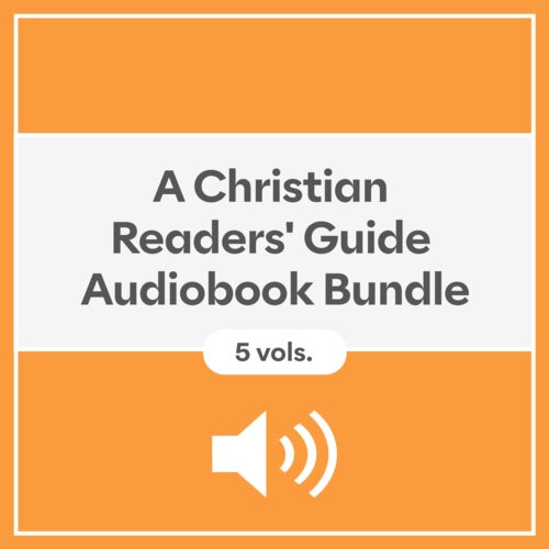 A Christian Readers' Guide Audiobook Bundle (5 vols.)