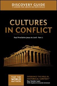 Cultures in Conflict Discovery Guide: Paul Proclaims Jesus As Lord – Part 2