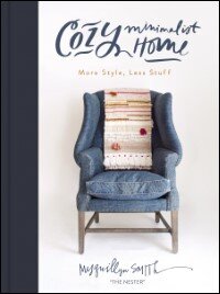 Cozy Minimalist Home: More Style, Less Stuff