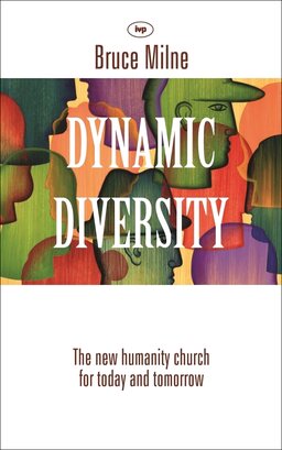 Dynamic Diversity: The New Humanity Church for Today and Tomorrow