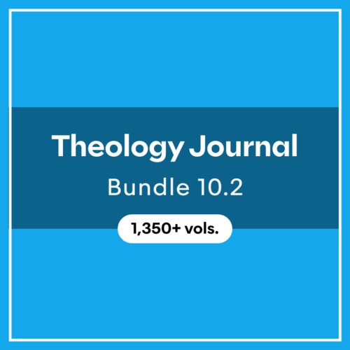 Theology Journal Bundle 10.2 (1,350+ vols.)
