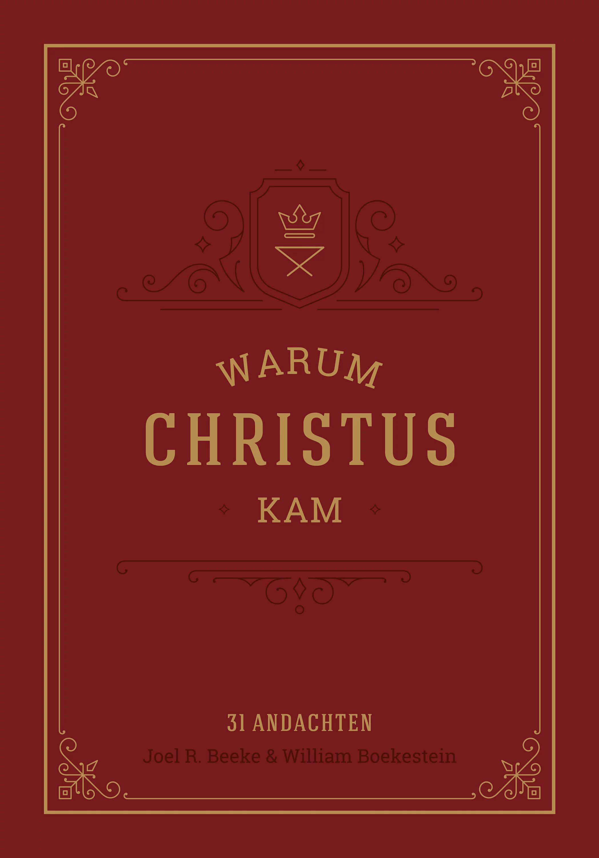 Warum Christus kam: 31 Andachten