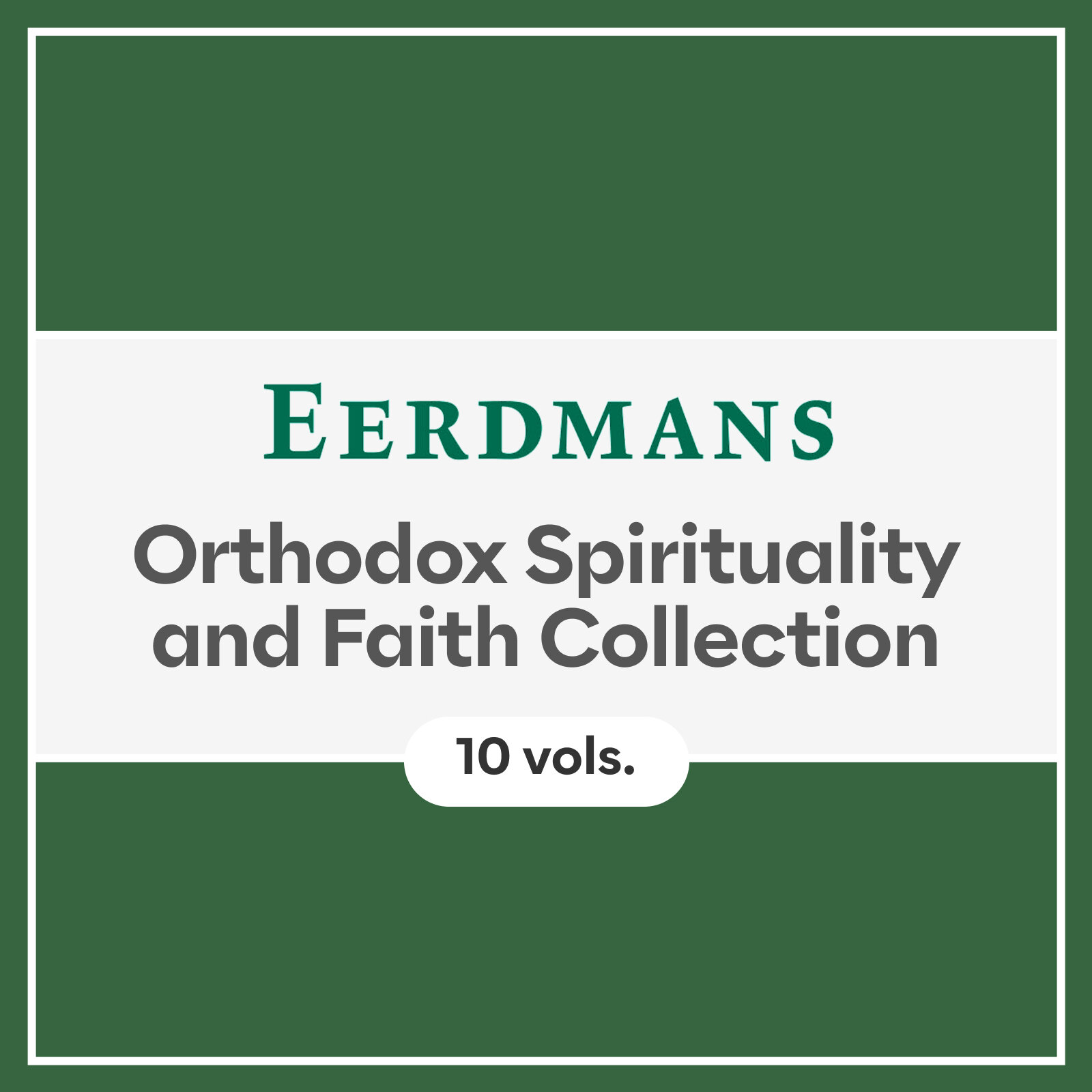 Eerdmans Orthodox Spirituality and Faith Collection (10 vols.)
