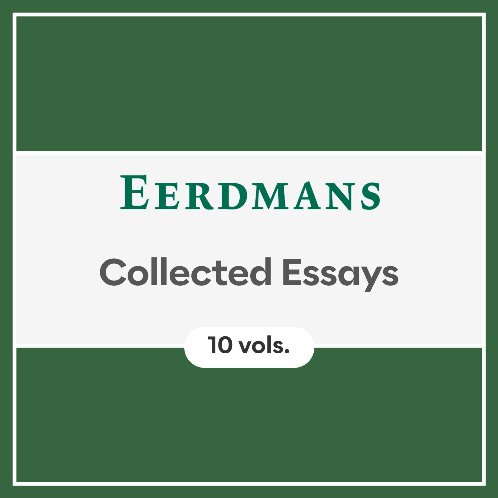Eerdmans Collected Essays (10 vols.)