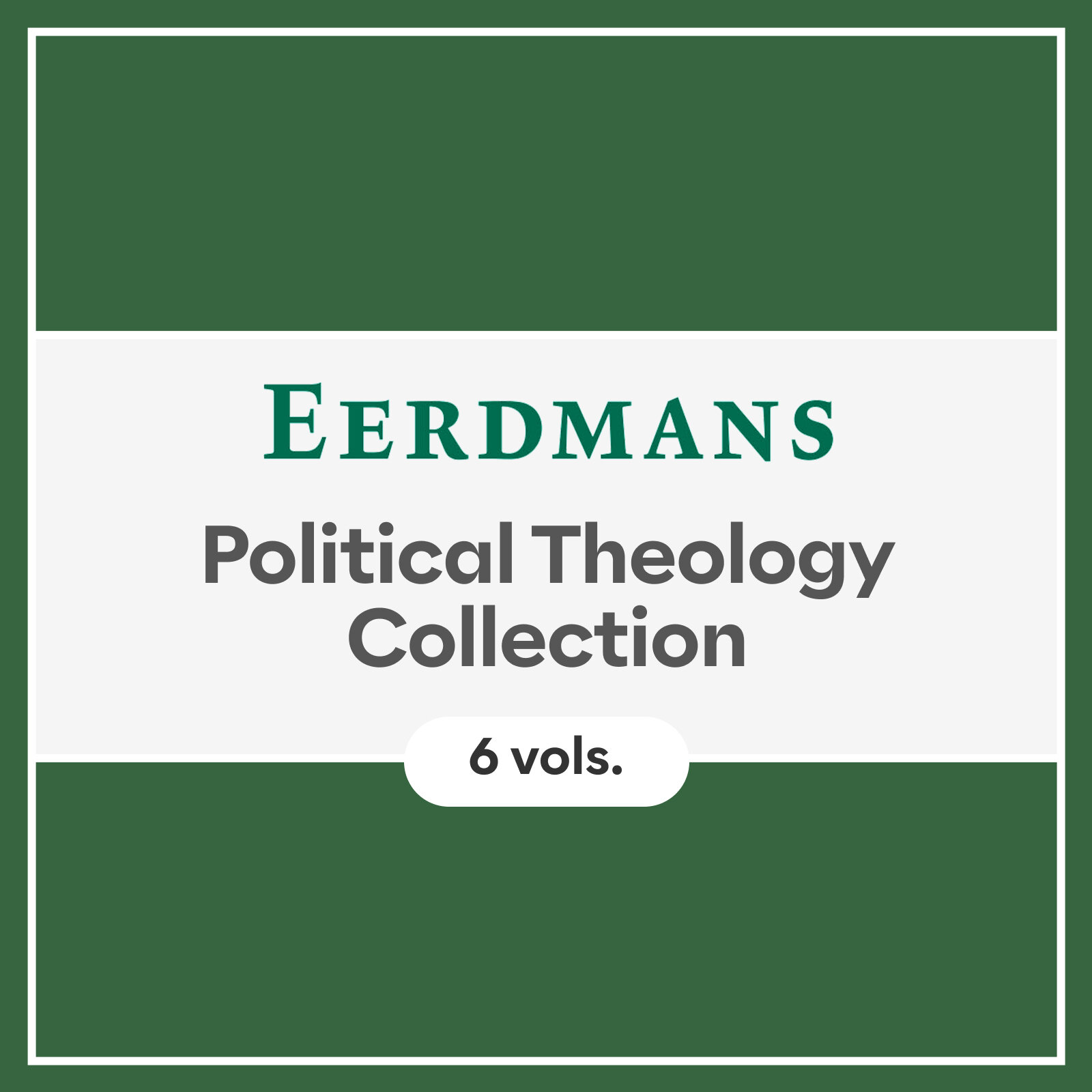 Eerdmans Political Theology Collection (6 vols.)