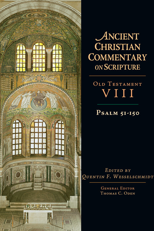 Ancient Christian Commentary on Scripture: Psalms 51-150 (ACCS)