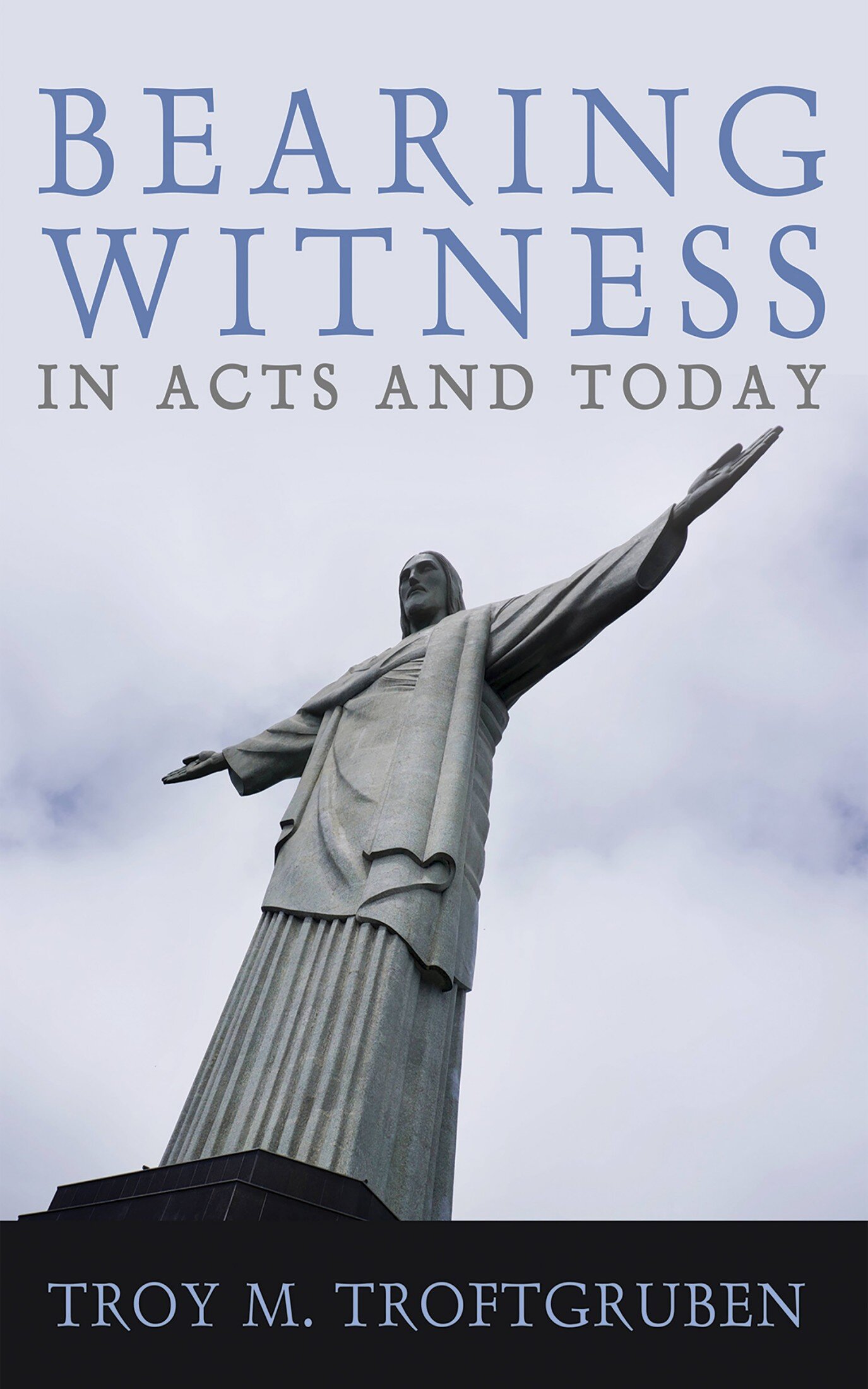 Bearing Witness in Acts and Today