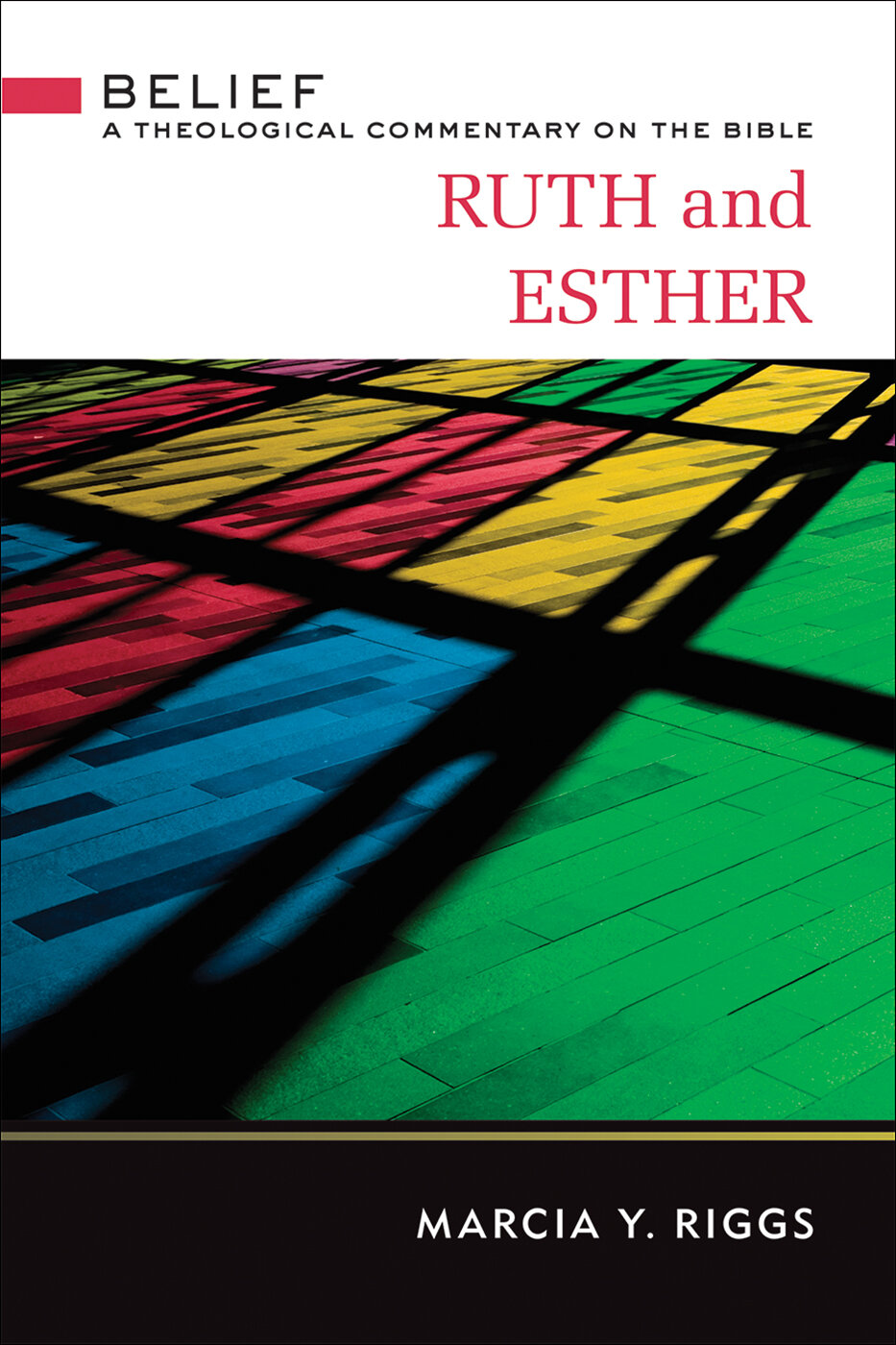 Ruth and Esther (Belief: A Theological Commentary on the Bible) - Verbum