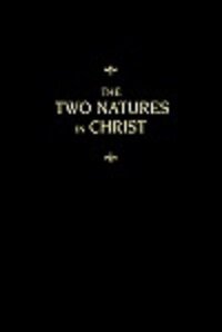 The Two Natures in Christ