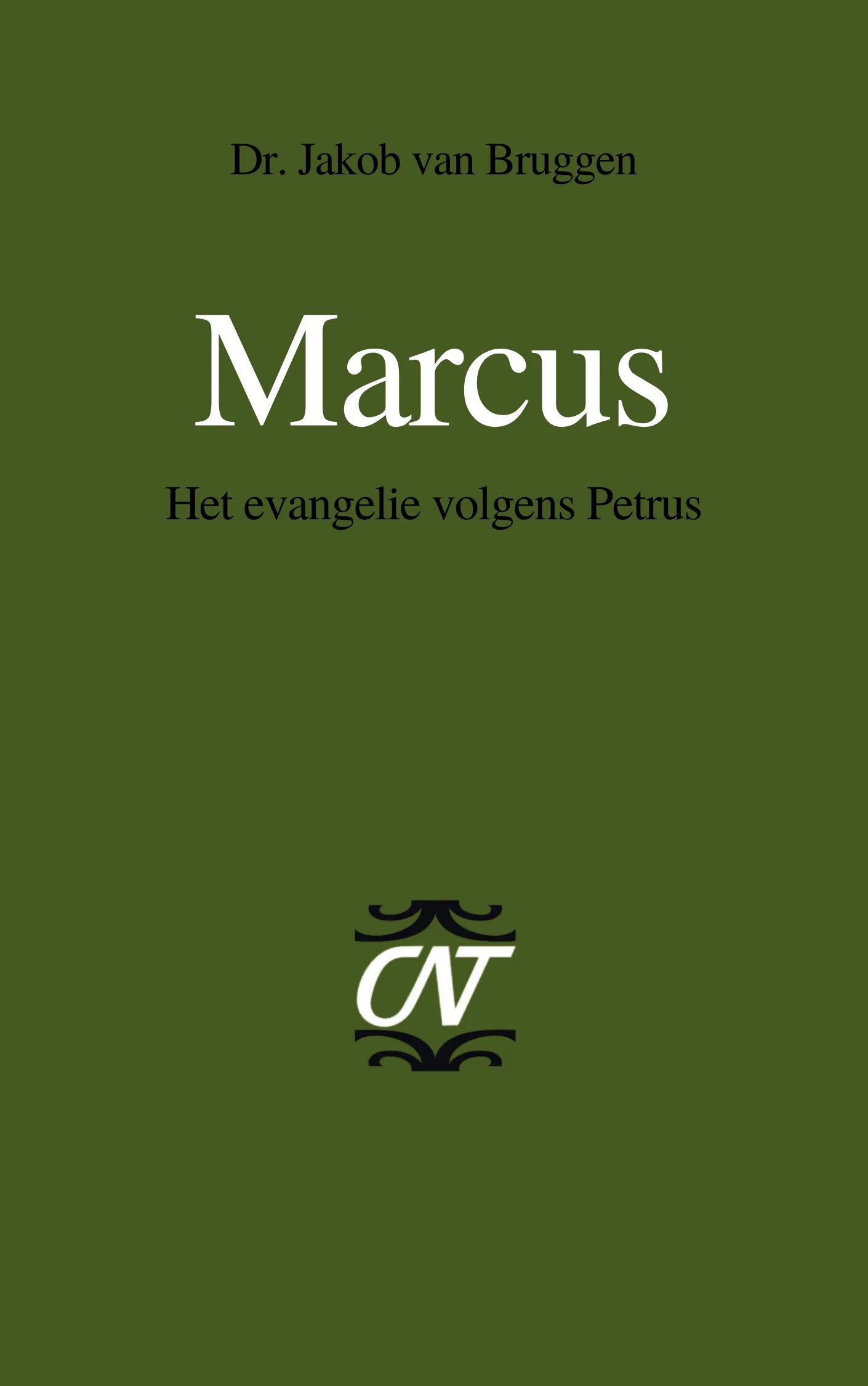 Marcus: Het evangelie volgens Petrus (Commentaar op het Nieuwe Testament | CNT)