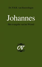 Johannes: Het evangelie van het Woord (Commentaar op het Nieuwe Testament | CNT)