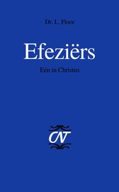 Efeziërs: Eén in Christus (Commentaar op het Nieuwe Testament | CNT)